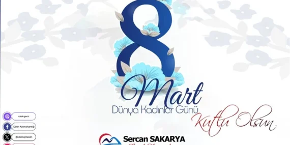 Sercan Sakarya’nın Kadınlar Günü mesajı