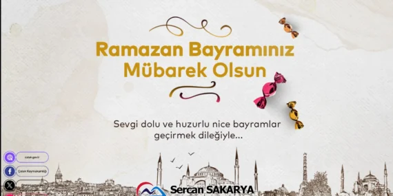 Sercan Sakarya’nın Ramazan Bayramı Mesajı