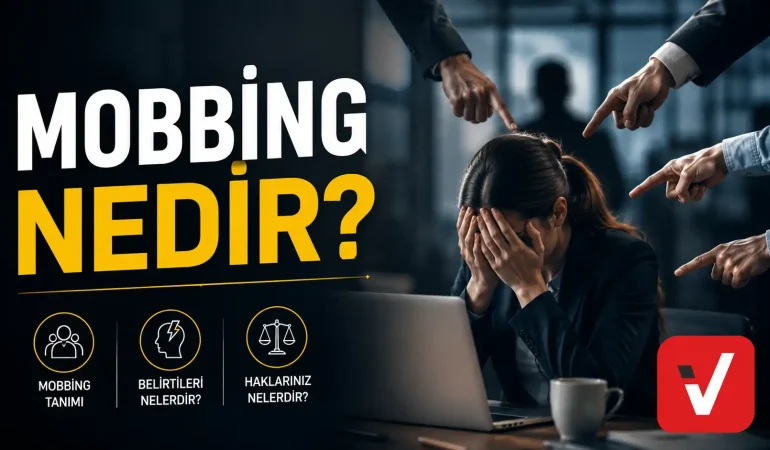 Mobbing Nedir? İş Yerinde Psikolojik Taciz Rehberi