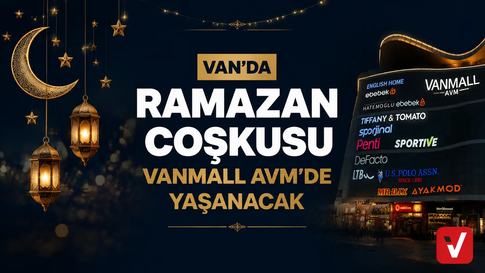 Van’da Ramazan Ayı Coşkusu Vanmall AVM’de Yaşanacak